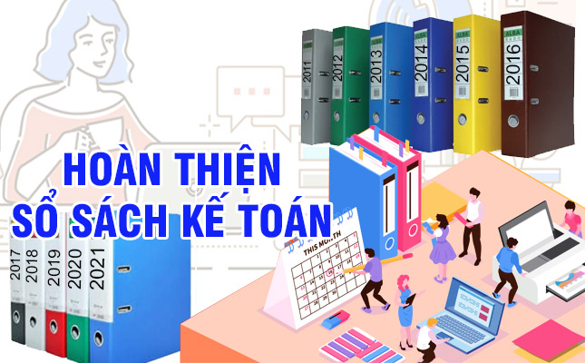 Sổ sách kế toán - Hướng dẫn chi tiết cách tổ chức và quản lý Sổ sách kế toán - Hướng dẫn chi tiết cách tổ chức và quản lý
